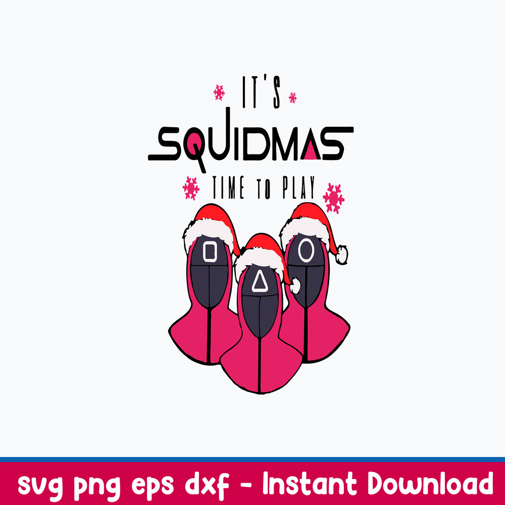 It_s Squidmas Time To Play Svg, Squidgame Christmas Svg, Png Dxf Eps FIle.jpeg