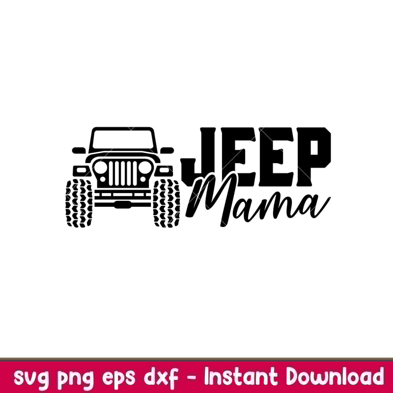 Jeep Mama, Jeep Mama Svg, Offroad Svg, Outdoors Svg, Outdoor Life Svg, png, eps, dxf file.jpeg
