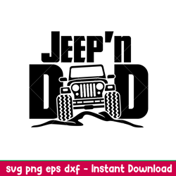 jeepn dad, jeepn dad svg, offroad svg, outdoors svg, outdoor life svg, png, dxf, eps file