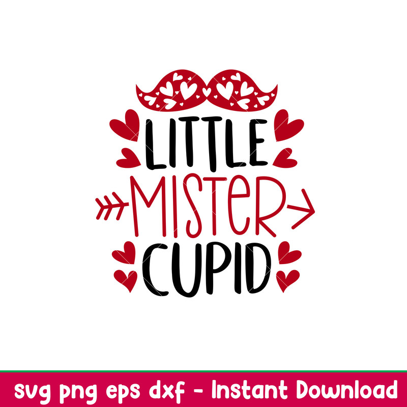 Little Mister Cupid, Little Mister Cupid Svg, Valentine’s Day Svg, Valentine Svg, Love Svg, png, dxf, eps file.jpeg