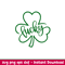 Lucky Clover, Lucky Clover Svg, St. Patrick’s Day Svg, Lucky Svg, Irish Svg, Clover Svg, png,eps,dxf file.jpeg