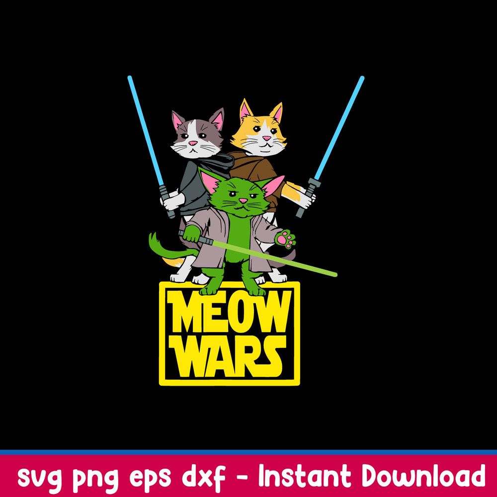 Meow Wars Svg, Cat Svg, Png Dxf Eps File.jpeg