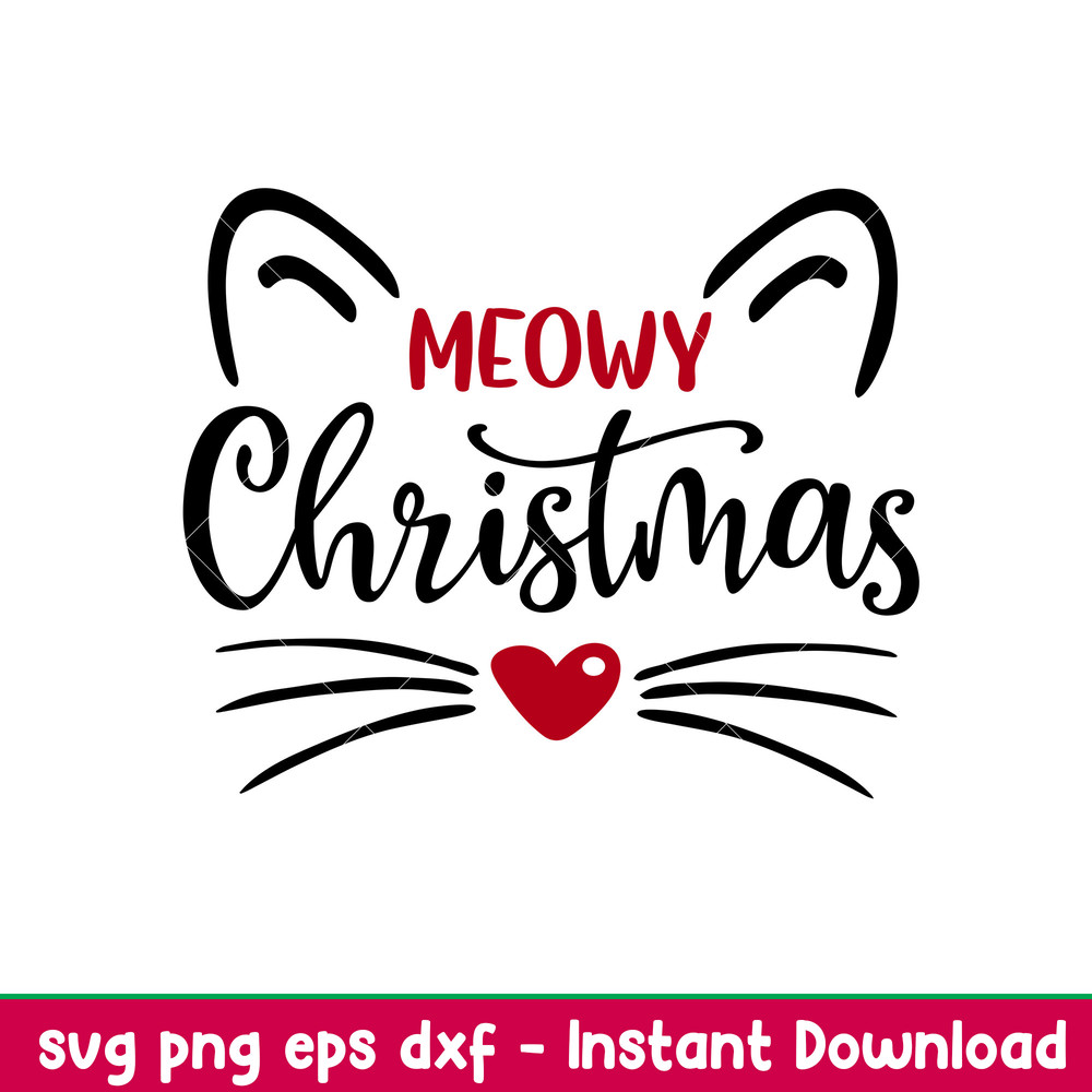 Meowy Christmas, Meowy Christmas Svg, Christmas Cat Svg, Merry Christmas Svg, png,dxf,eps file.jpeg