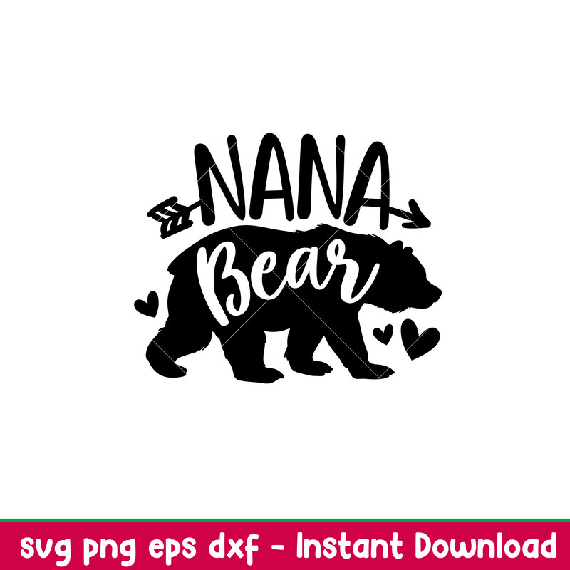 Nana Bear Family, Nana Bear Family Svg, Mom Life Svg, Mother’s day Svg, Family Svg,png,dxf,eps file.jpeg