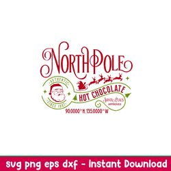 north pole, north pole svg, north pole hot chocolate svg, christmas svg, merry christmas svg,png,dxf,eps file