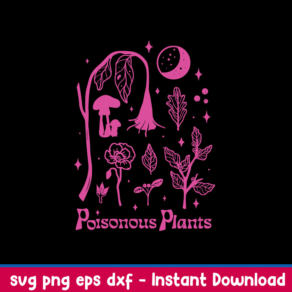 Poisonous Plants Svg, Plants Svg, Png Dxf Eps File.jpeg
