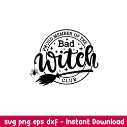 proud member of the bad witch club, proud member of the bad witch club svg, nightmare svg, witch svg, halloween svg,png,