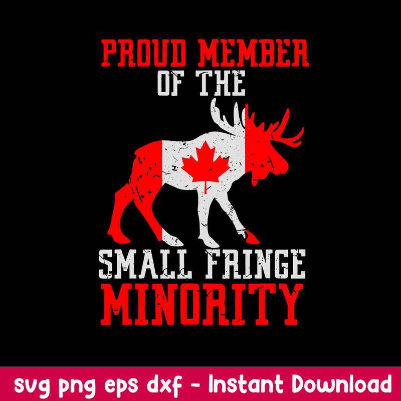 Proud Member Of The Small Fringe Minority Svg, Png Dxf Eps File.jpeg