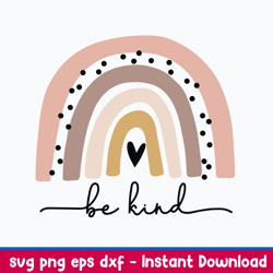rainbow be kind svg, raibow svg, png dxf eps file