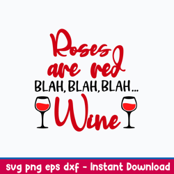 roses are red blah blah blah wine svg, png dxf eps file