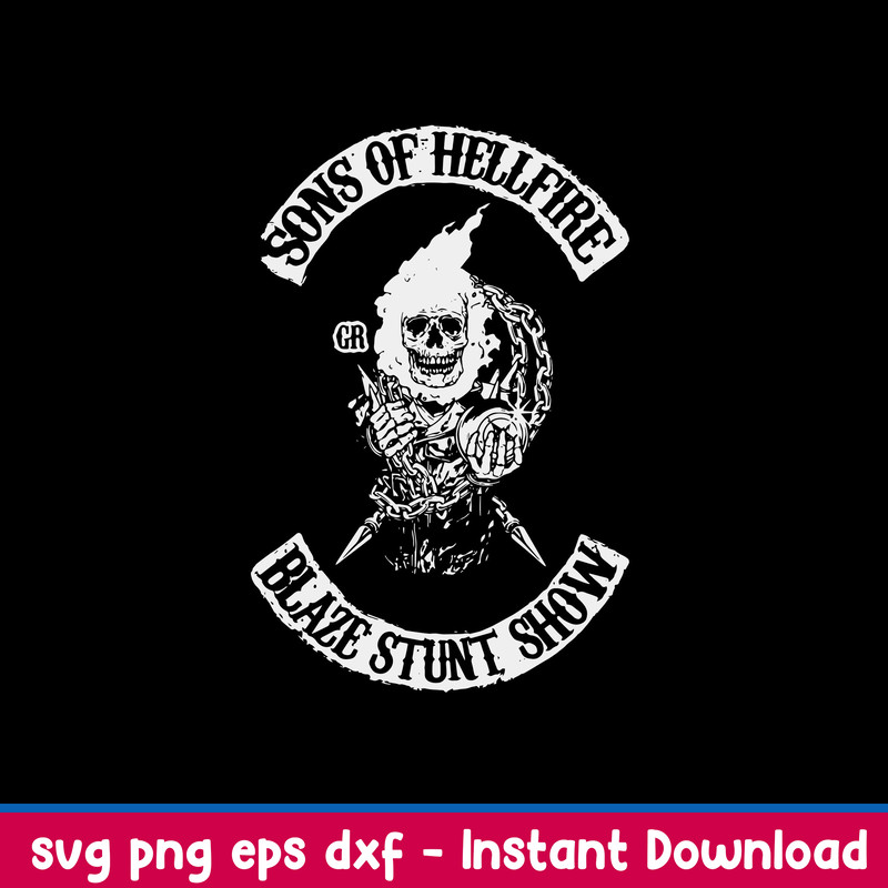 Son Of Hellfire Blaze Stunt Show Svg, Skull Svg, Png Dxf Eps File.jpeg