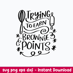 trying to earn brownie points svg, brownie points svg, png dxf eps digital file