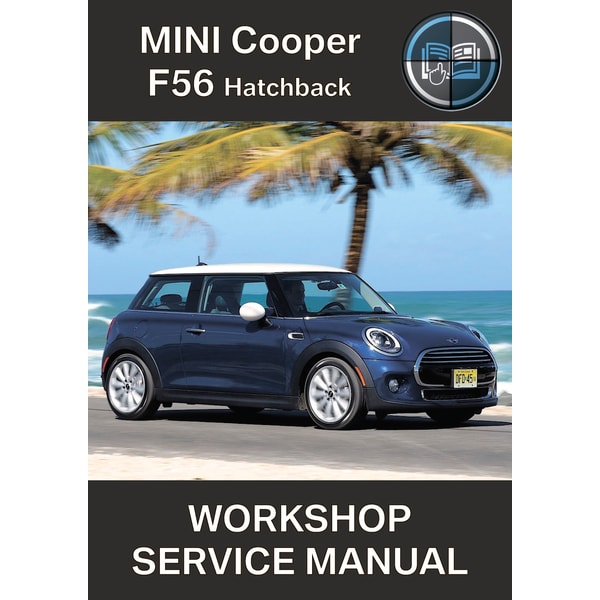 Mini F56 3-Door Hatchback Digital Repair Manual - Inspire Uplift