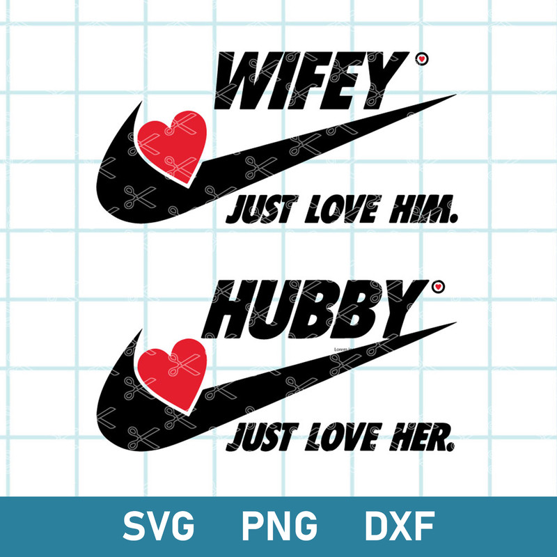 Nike Hubby And Wifey Svg, Nike Svg, Brand Logo Svg, Love Heart Svg, Png Dxf Eps File.jpg