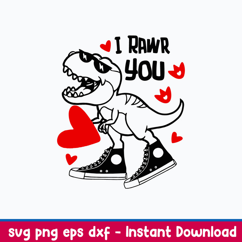 I Rawr You Dinosaur Svg, Rawr Means Svg, Png Dxf Eps File.jpeg