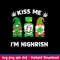 Kiss Me I’m Highrish Svg, Gnome Svg, St Patricks Day Svg, Png Dxf Eps File.jpeg