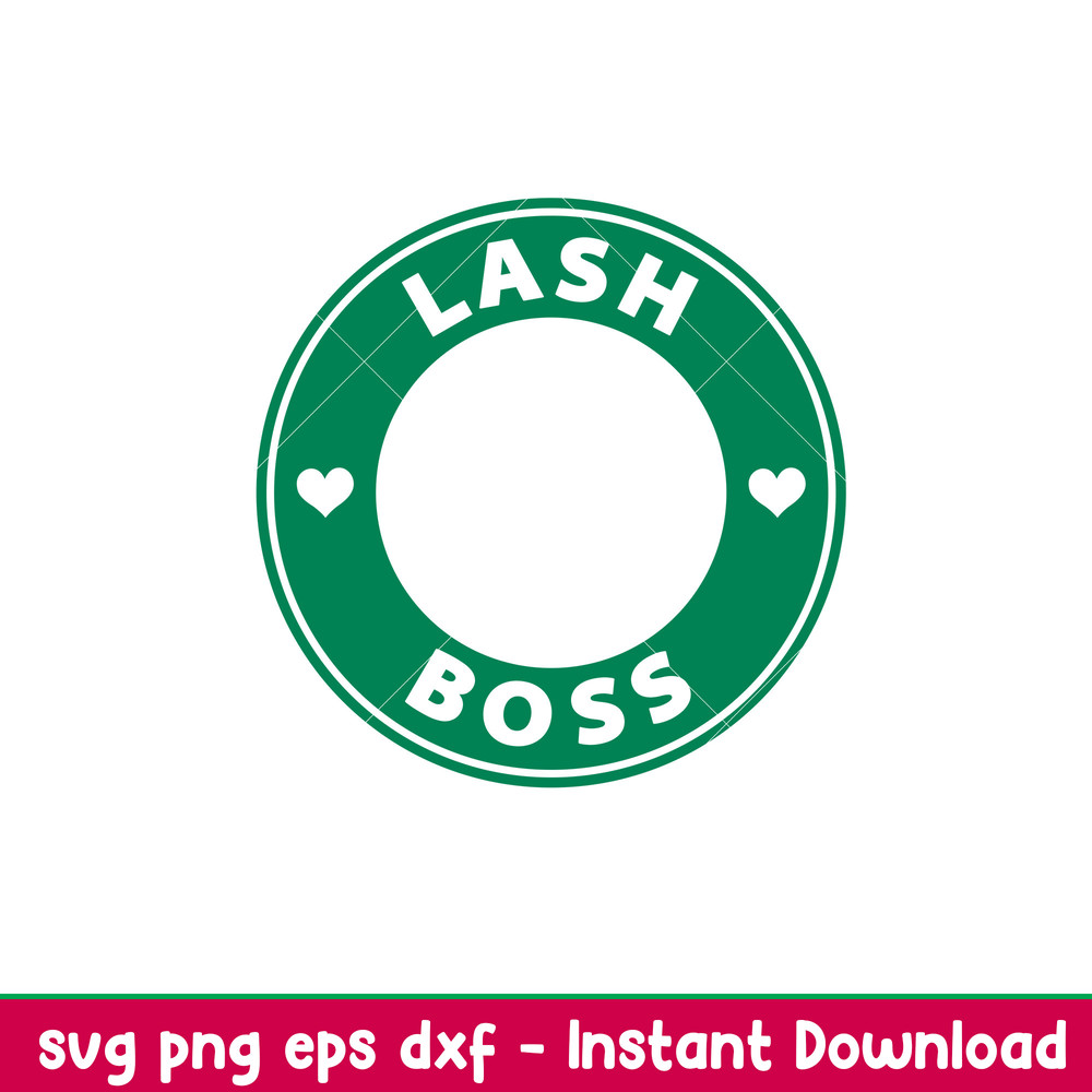 Lash Boss, Lash Boss Svg, Starbucks Coffee Ring Svg, Boss Girl Svg, png, dxf, eps file.jpeg