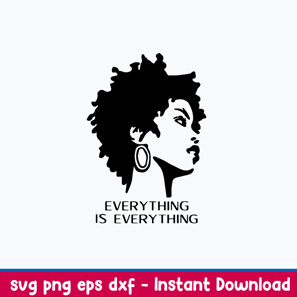 Lauryn Hill Everything Is Everything Svg, Lauryn Hill Svg, Png Dxf Eps File.jpeg