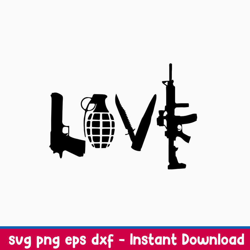 Love written in weapons Guns Svg, Png Dxf Eps File.jpeg