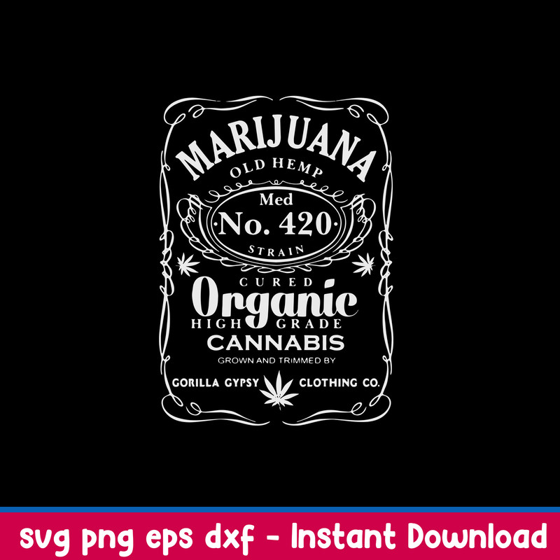 Marijuana Svg, Funny Marijuana Svg, Marijuana Organic Cannabis Svg, Png Dxf Eps File.jpeg