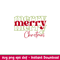 Merry Merry Merry Christmas, Merry Merry Merry Christmas Svg, Christmas 2021 Svg, Merry Christmas Svg, png,dxf,eps file.jpeg