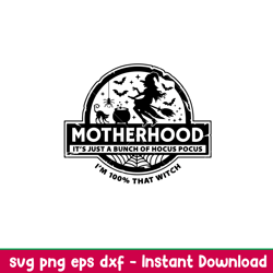 Motherhood Witch, Motherhood Witch Svg, Halloween Svg, Hocus Pocus Svg, Trick or Treat Svg,png,dxf,eps file