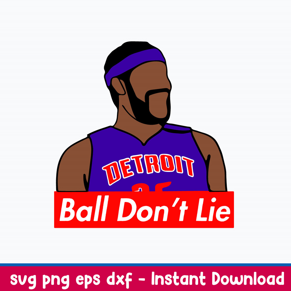 Rasheed Wallace ‘Ball Don’t Lie’ Svg, Baseball Svg, Png Dxf Eps File.jpeg