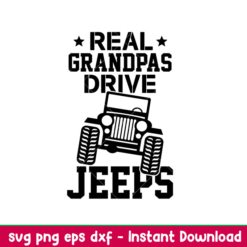Real Grandpas Drive Jeeps, Real Grandpas Drive Jeeps Svg, Offroad Svg, Outdoors Svg, Outdoor Life Svg,png,dxf,eps file.jpeg