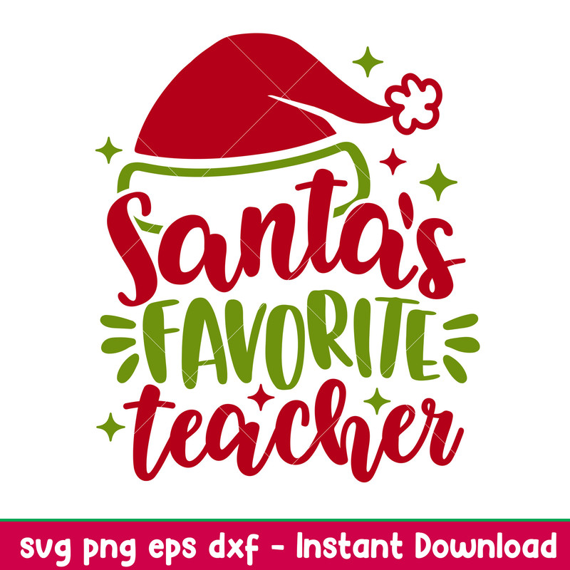 Santas favorite teacher, Santa’s Favorite Teacher Svg, Christmas Teacher Svg, Merry Christmas Svg, png,dxf,eps file.jpeg