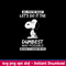 Snoopy Dumbest Svg, Let_s Do It The Bumbest Svg, Png Dxf Eps File.jpeg