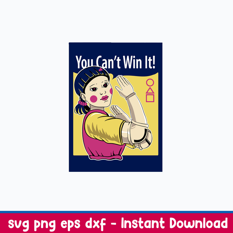 Squid game You cant win it Svg, Squid Game Doll Svg, Png Dxf Eps File.jpeg