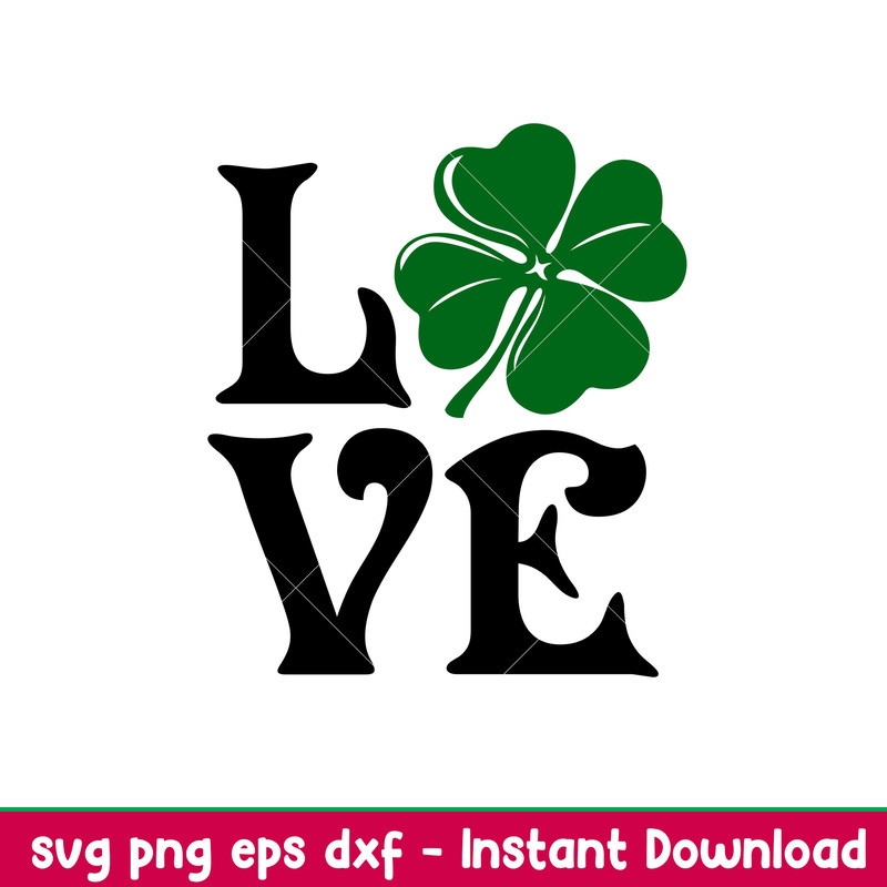 St Patricks Love Clover, St. Patricks Day Starbucks Coffee Bundle Svg, St. Patrick’s Day Svg, Lucky Svg, Irish Svg, Clover Svg, png,dxf,eps file.jpeg