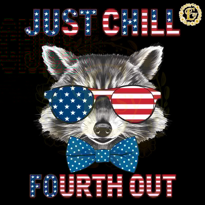 Just-Chill-The-Fourth-Out-Patriotic-Raccoon-PNG-0406241042.png