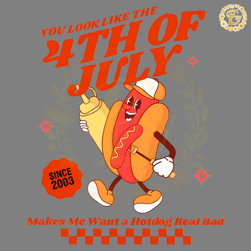 You-Look-Like-The-4th-Of-July-Hotdog-Since-2003-0406241001.png