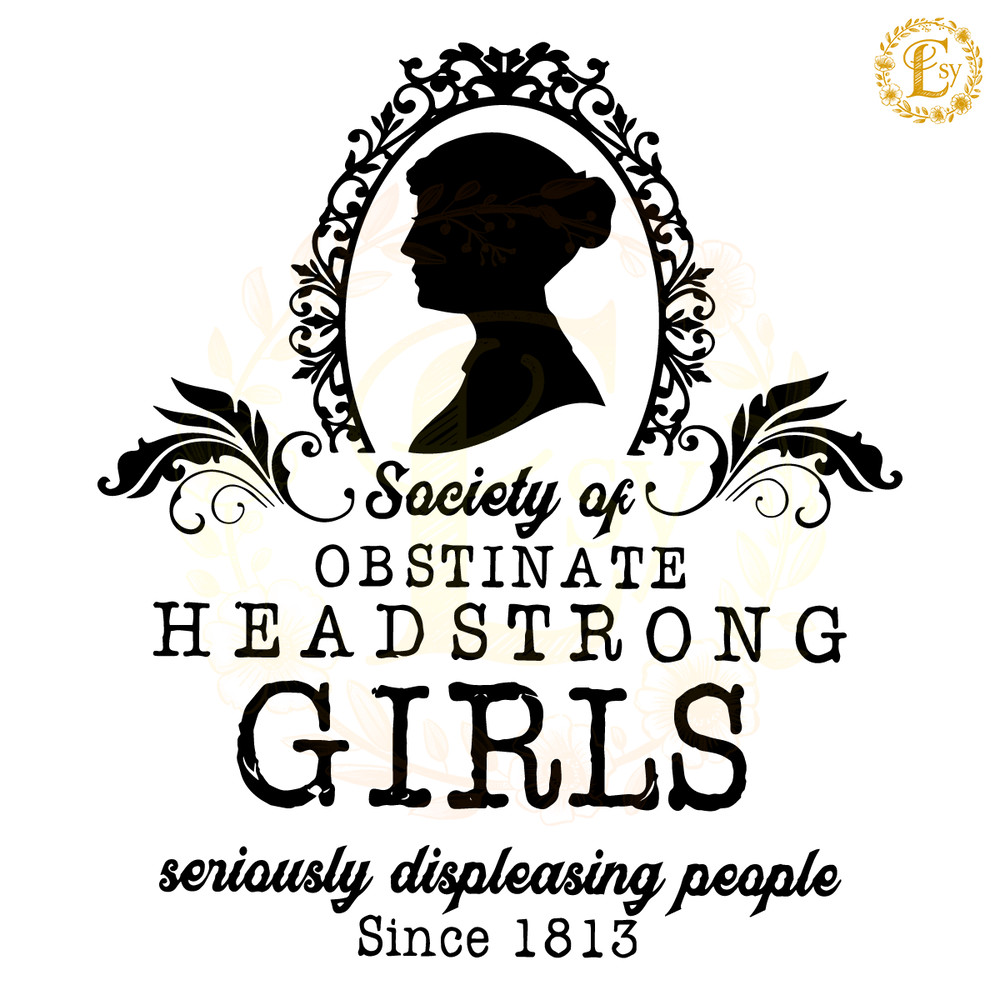 Society-Of-Obstinate-Headstrong-Girls-SVG-Digital-Download-Files-0506241004.png