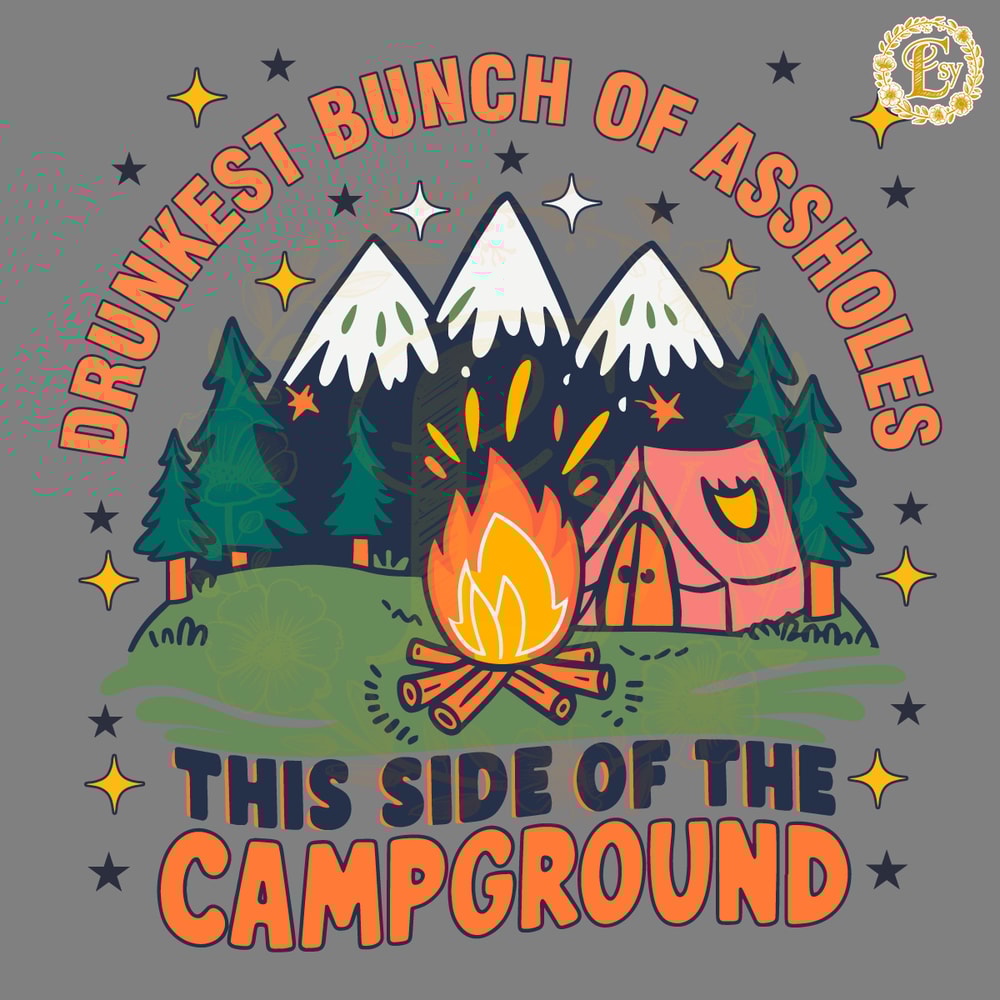 Drunkest-Bunch-Of-Assholes-The-Campground-SVG-0406241070.png
