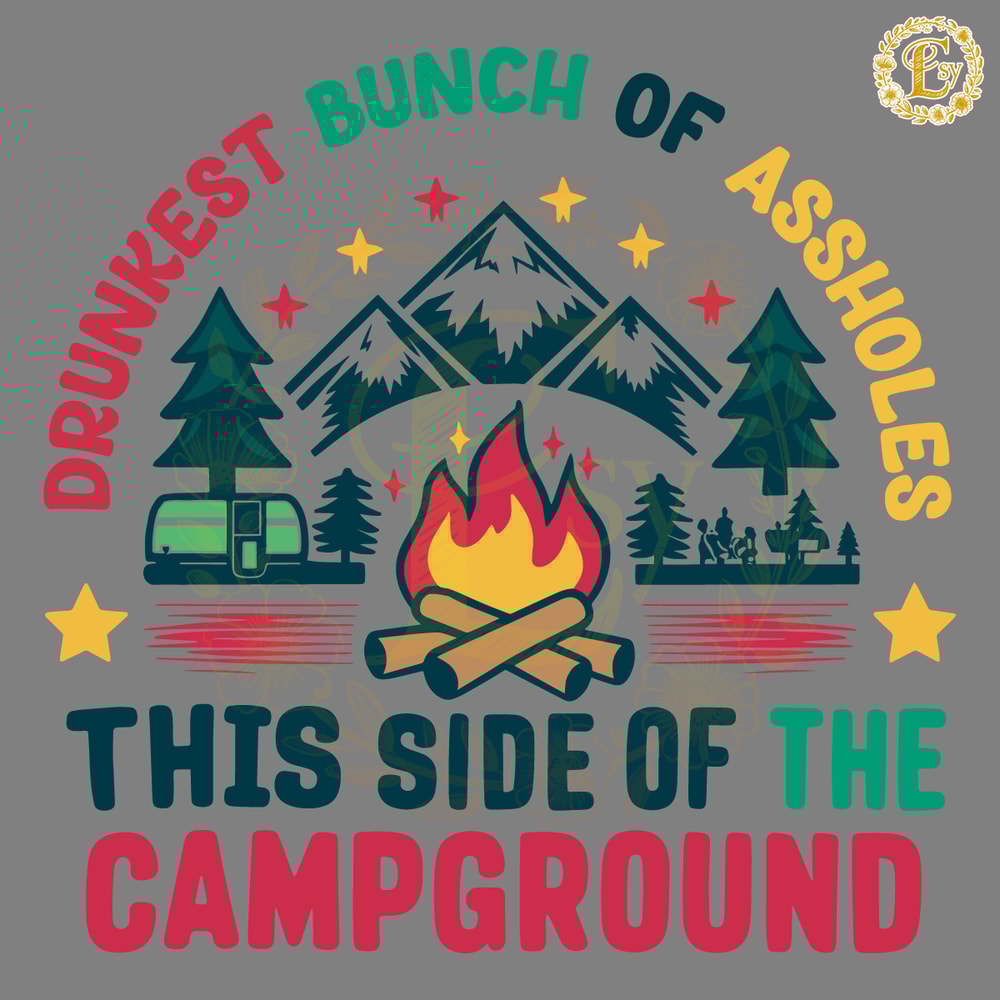 Drunkest-Bunch-Of-Assholes-Funny-Camping-SVG-0406241071.png