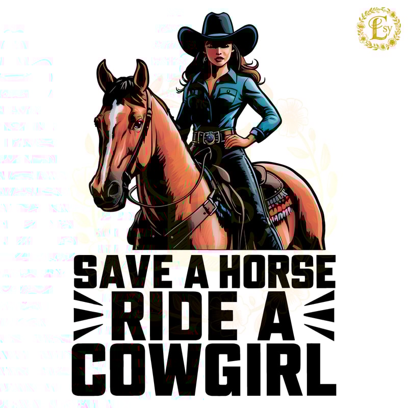 Save-A-Horse-Ride-A-Cowgirl-Lesbian-Quote-PNG-0506241039.png
