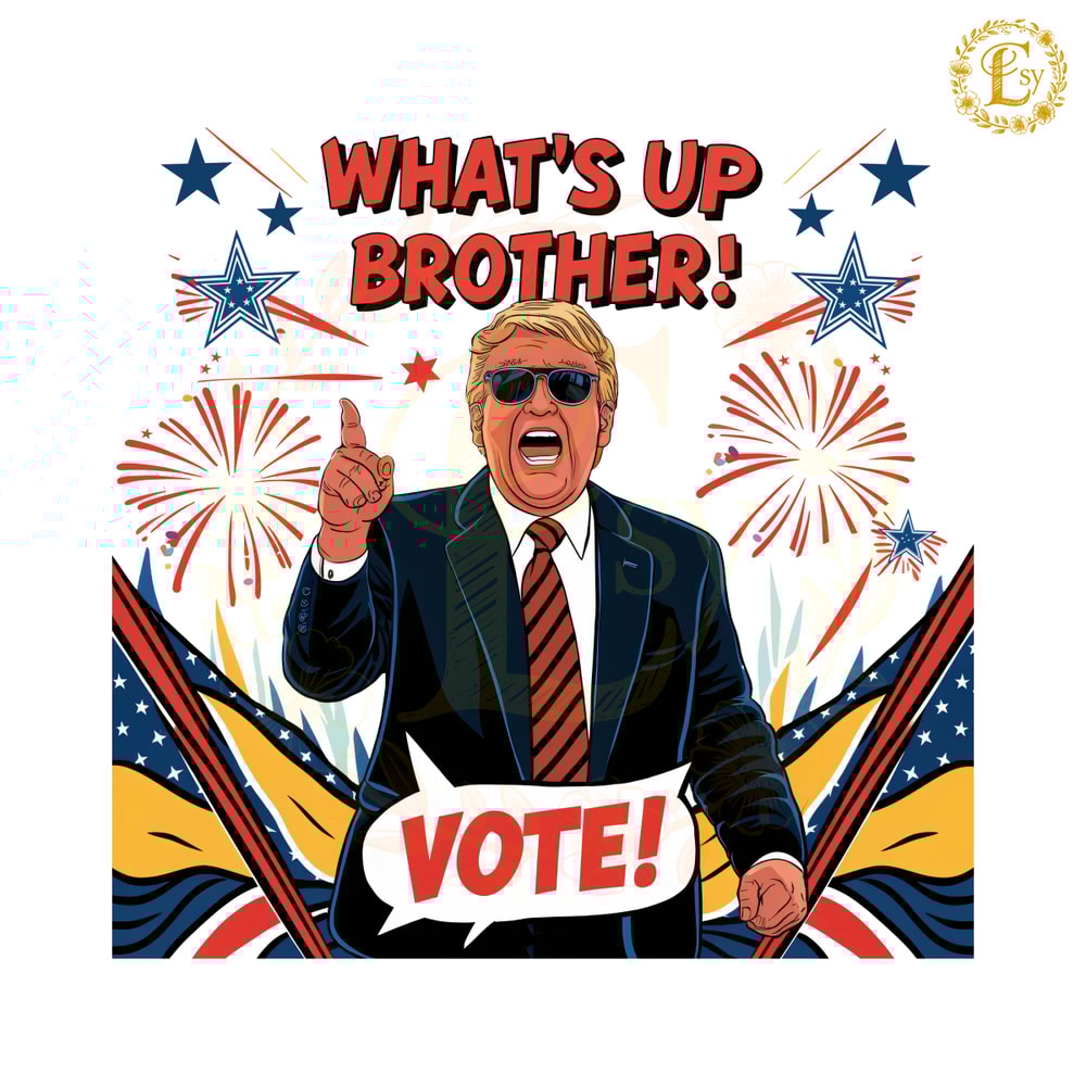 Whats-Up-Brother-2024-Election-PNG-Digital-Download-Files-0506241070.png