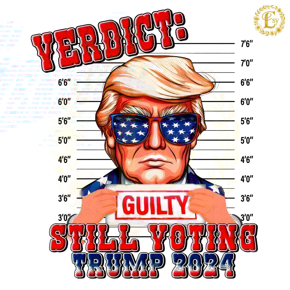 Verdict-Guilty-Still-Voting-Trump-2024-PNG-0606241032.png