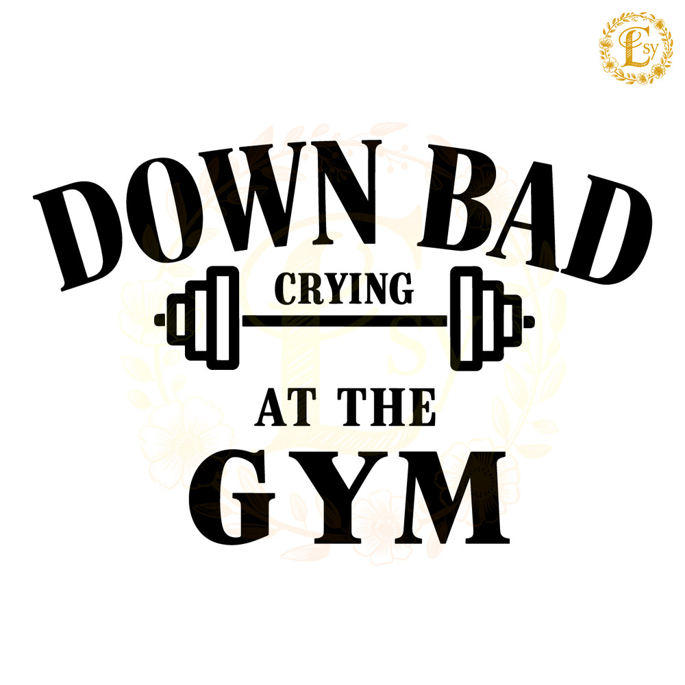 Retro-Down-Bad-Crying-At-The-Gym-SVG-Digital-Download-2005242019.png
