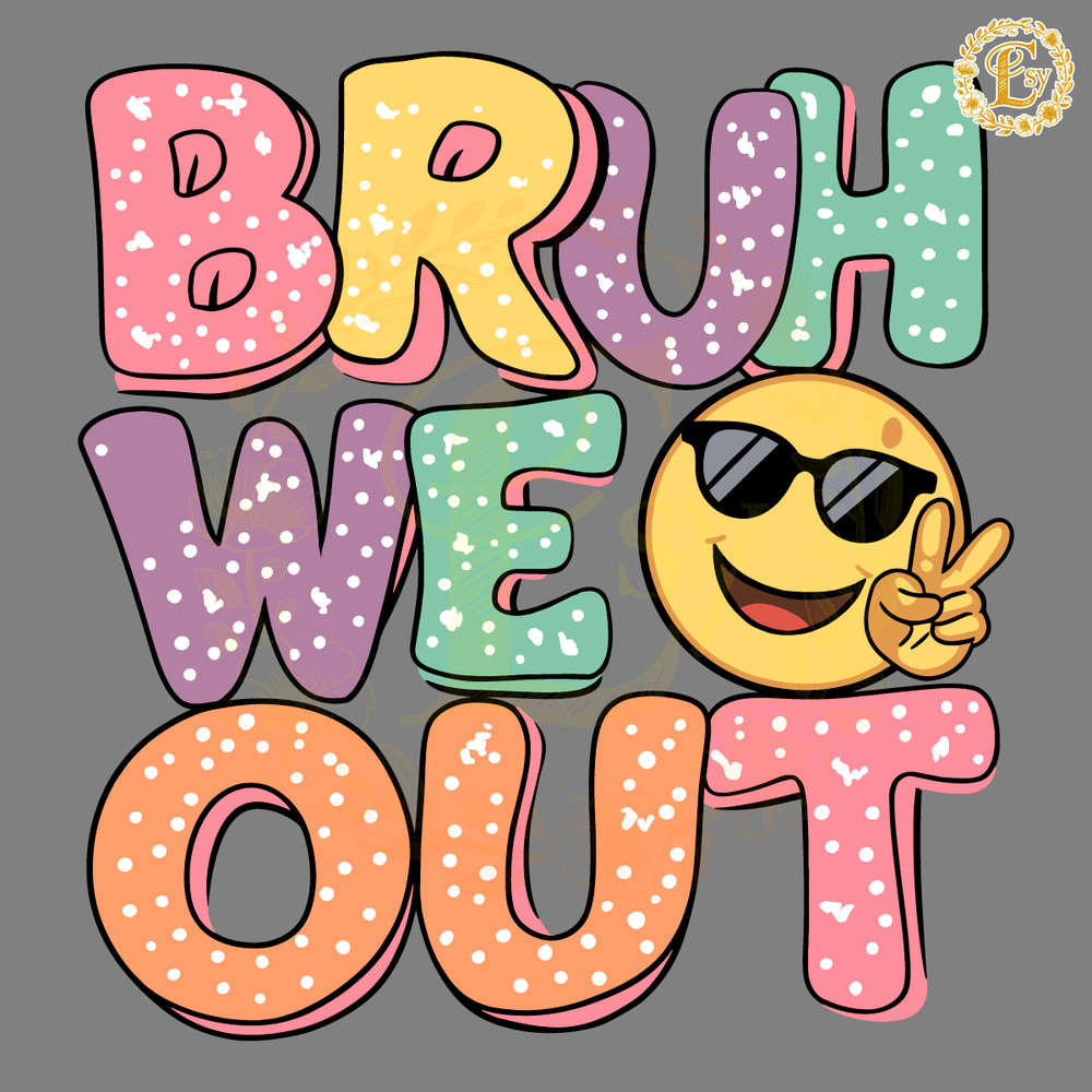 Retro-Happy-Face-Bruh-We-Out-SVG-Digital-Download-Files-1405242031.png