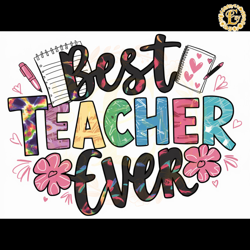 Funny-Floral-Best-Teacher-Ever-PNG-Digital-Download-Files-1405242057.png