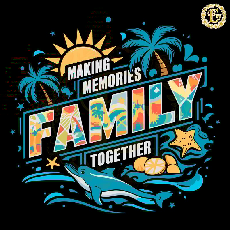 Funny-Making-Memories-Family-Together-SVG-1305242048.png