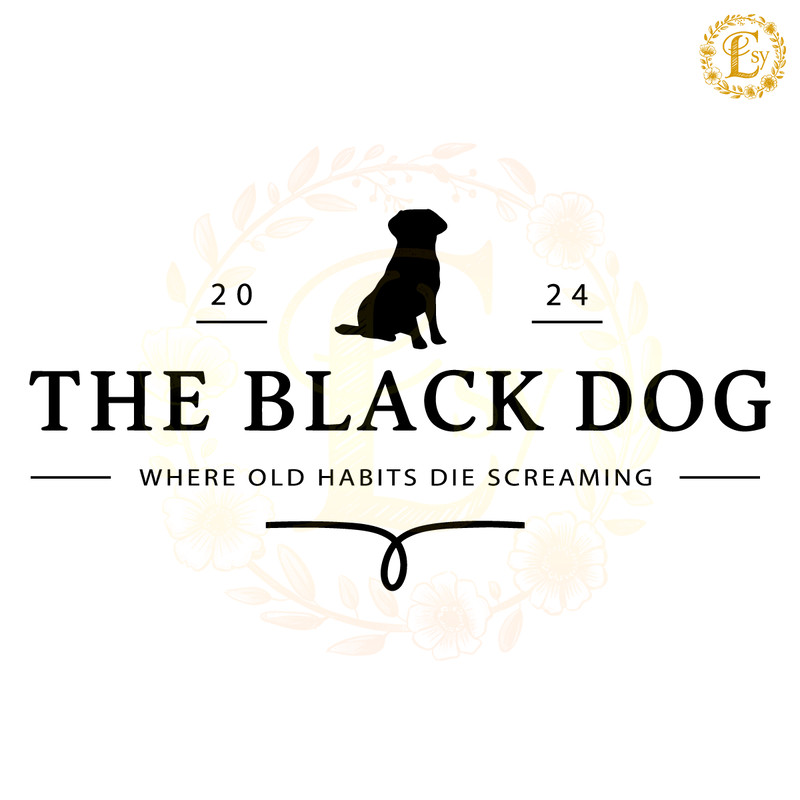 The-Black-Dog-Where-Old-Habits-Die-Screaming-SVG-1405242006.png
