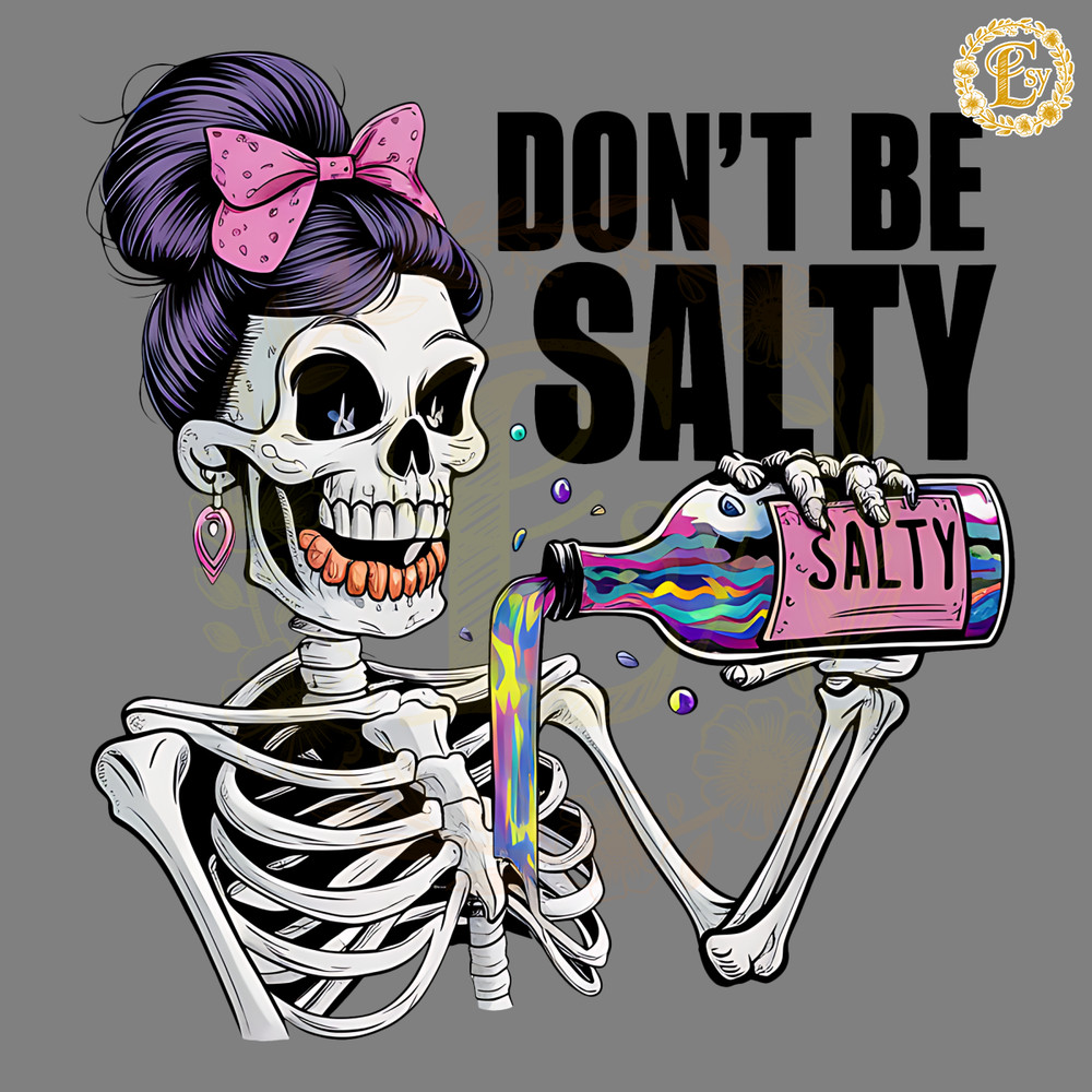 Retro-Dont-Be-Salty-Skeleton-PNG-Digital-Download-Files-Digital-1805242036.png