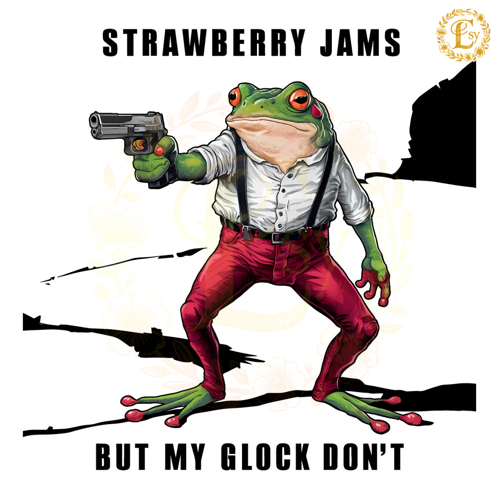Strawberry-Jams-But-My-Glock-PNG-Digital-Download-Digital-Download-2005242023.png