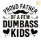 Proud-Dad-Of-A-Few-Dumb-Ass-Kids-Heart-SVG-0106242050.png
