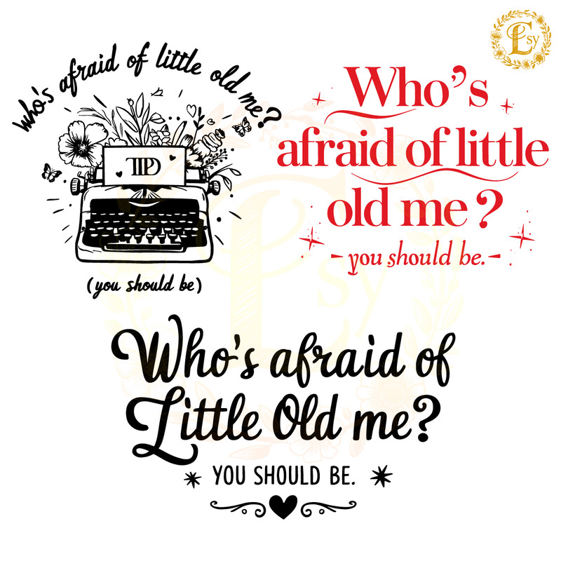 Whos-Afraid-Of-Little-Old-Me-156-SVG-Bundle-2705242046.png