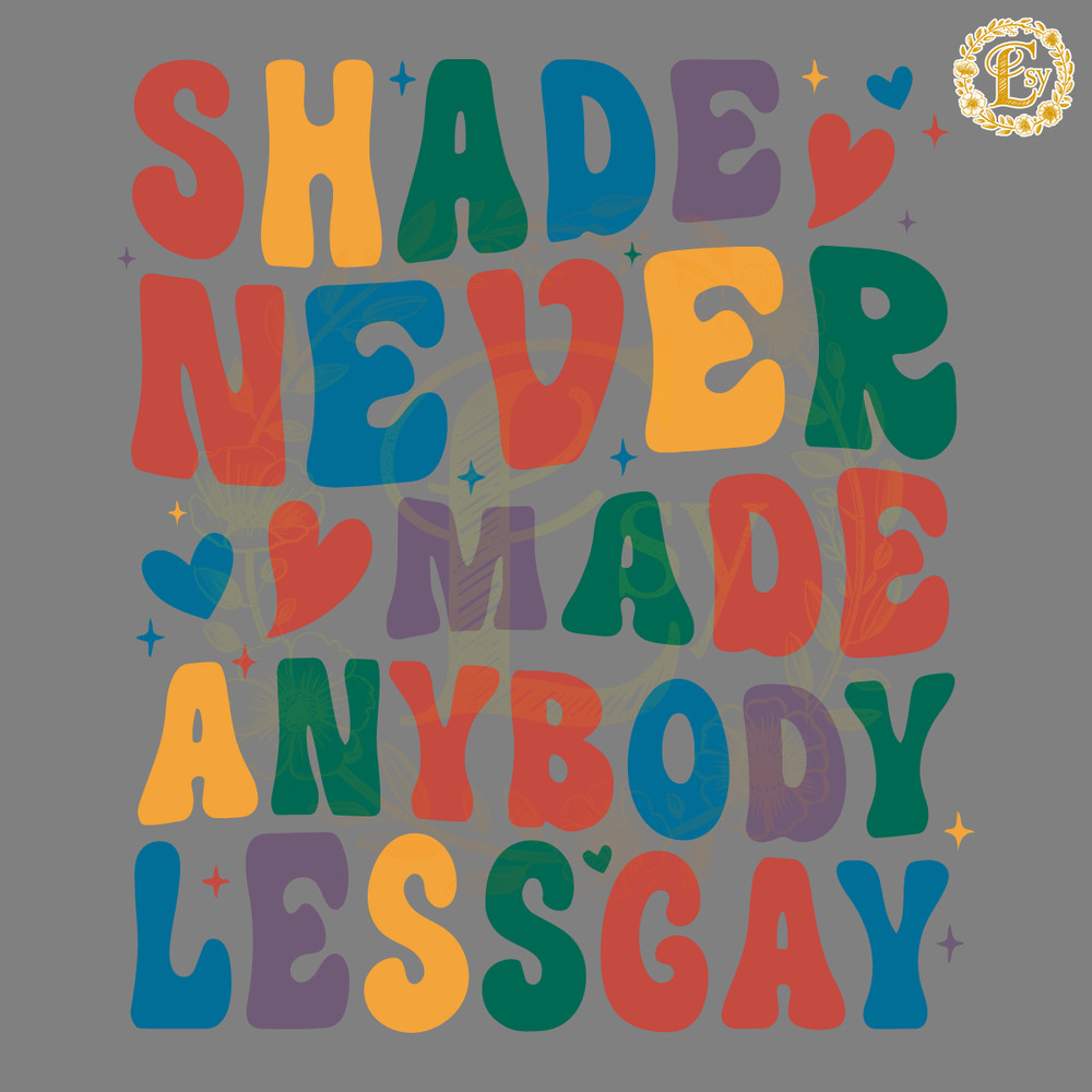 Shade-Never-Made-Anybody-Less-Gay-SVG-Digital-Download-Files-20240606017.png
